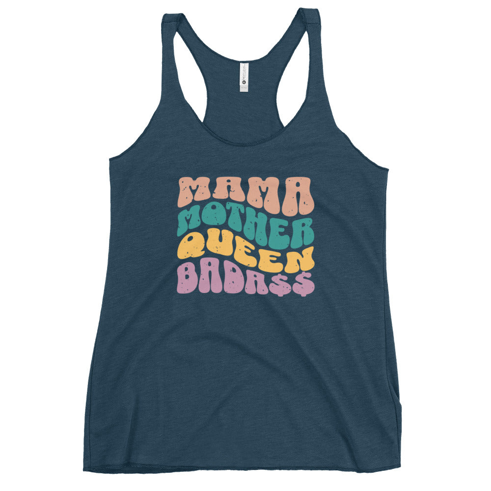 Mama, Mother, Queen, Bada$$ - Women's Racerback Tank