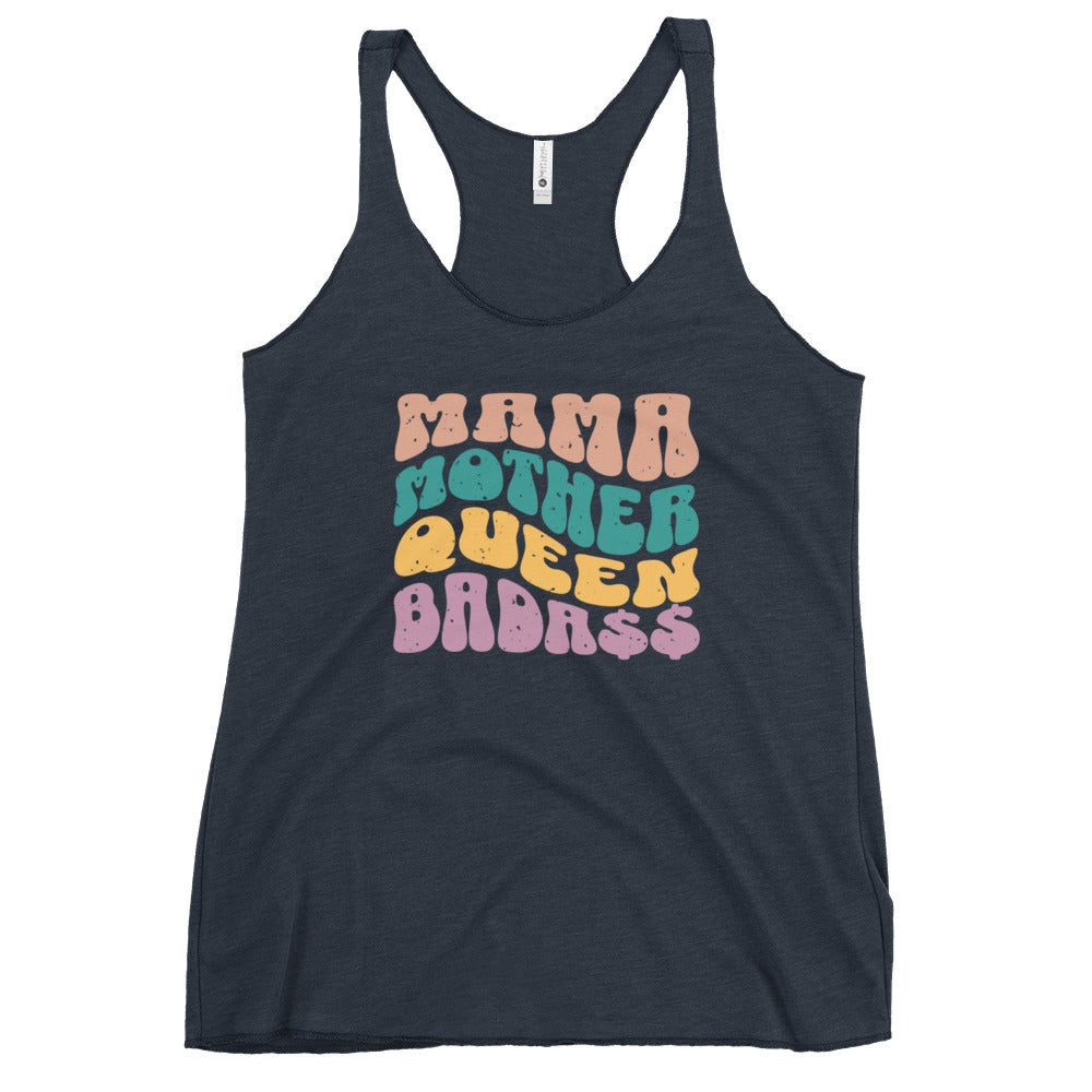 Mama, Mother, Queen, Bada$$ - Women's Racerback Tank