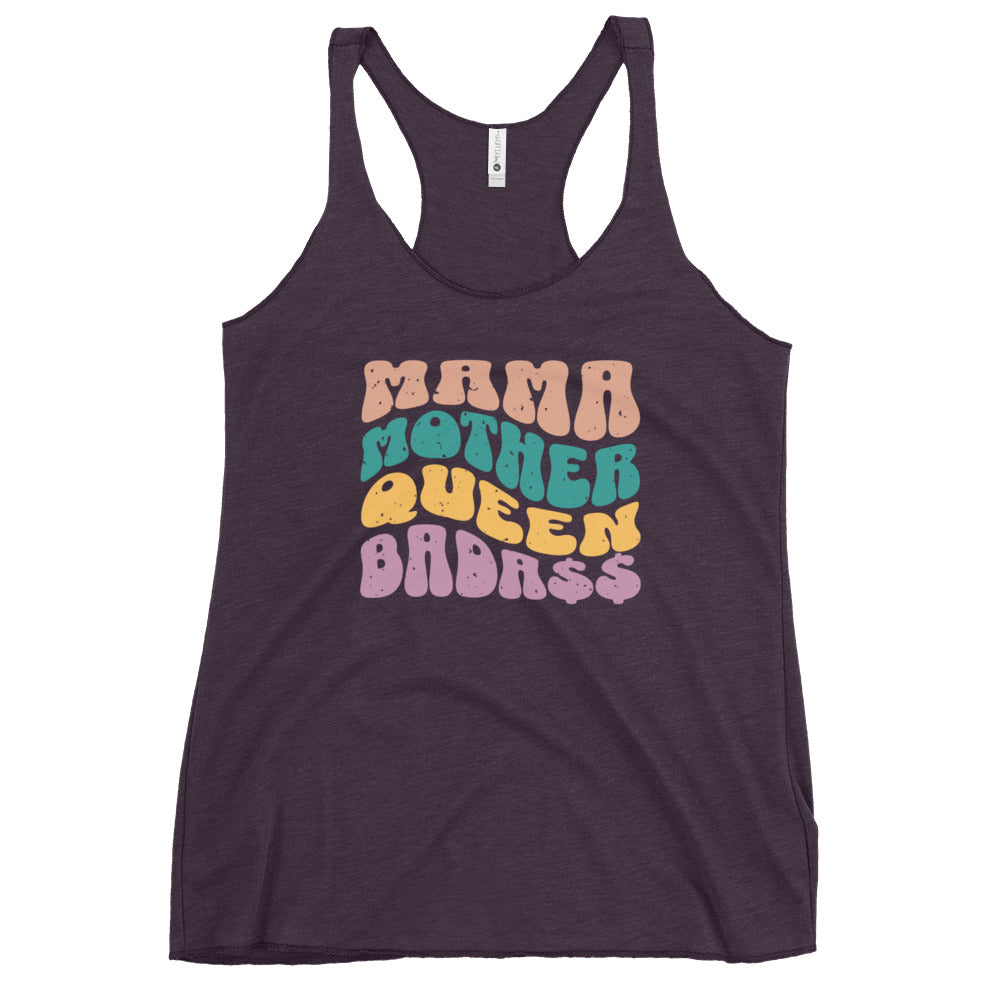 Mama, Mother, Queen, Bada$$ - Women's Racerback Tank