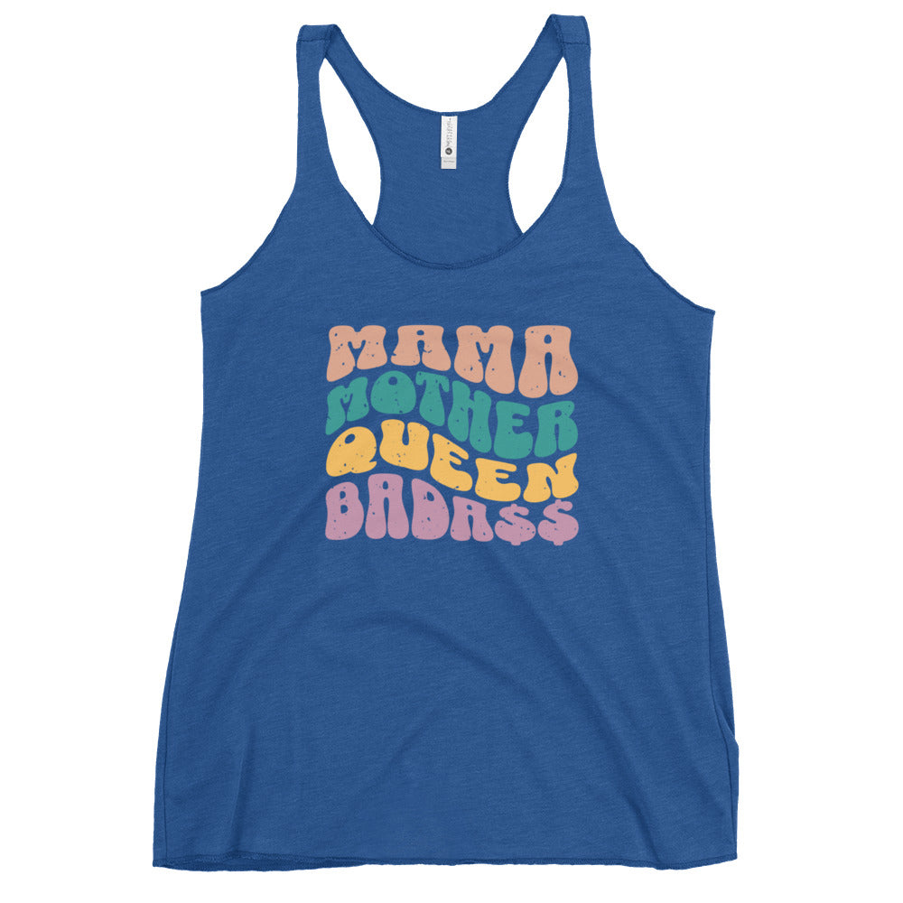Mama, Mother, Queen, Bada$$ - Women's Racerback Tank
