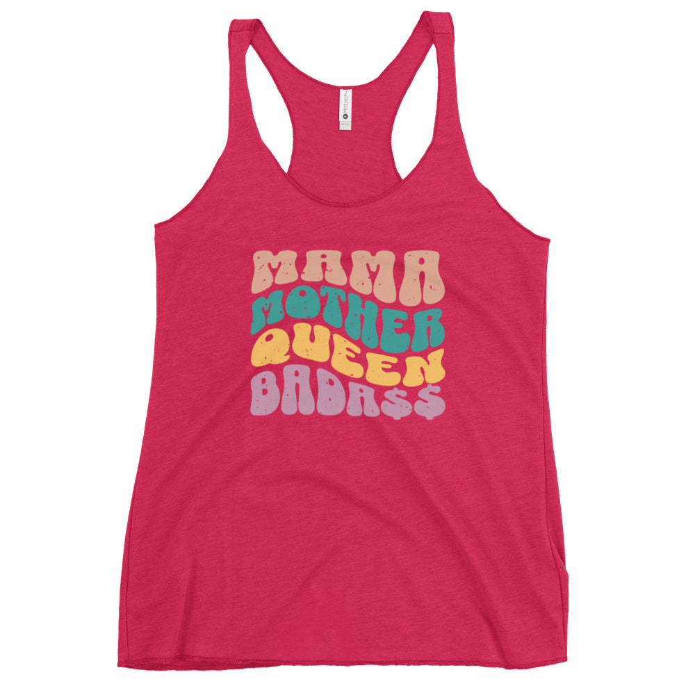 Mama, Mother, Queen, Bada$$ - Women's Racerback Tank
