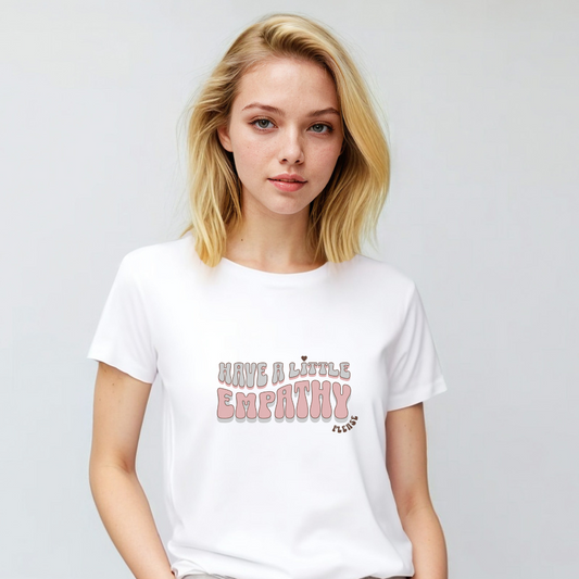 Have a Little Empathy Please Women's Relaxed T-Shirt