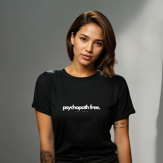 Psychopath Free, est. 2024 Women's Relaxed T-Shirt