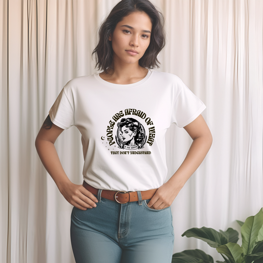 People Are Afraid of What They Don't Understand - Women's Relaxed T-Shirt