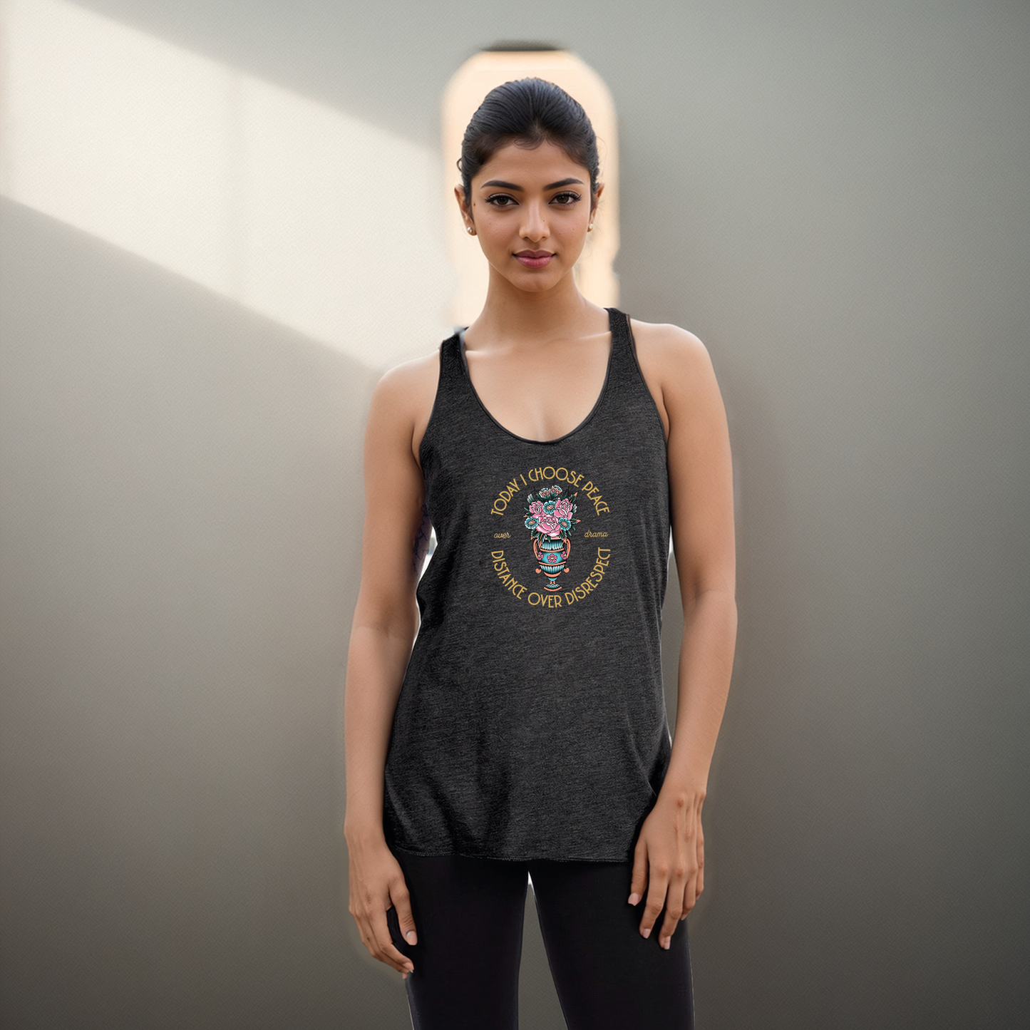 Today I Choose Peace Over Drama, Distance Over Disrespect Women's Racerback Tank