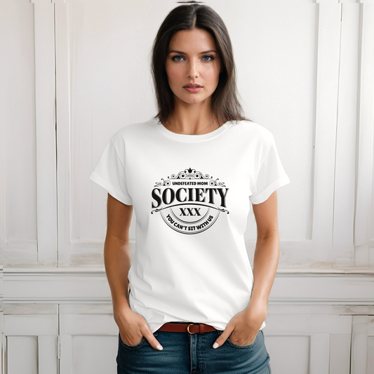 Undefeated Mom Society - You Can't Sit With Us, Women's Relaxed T-Shirt