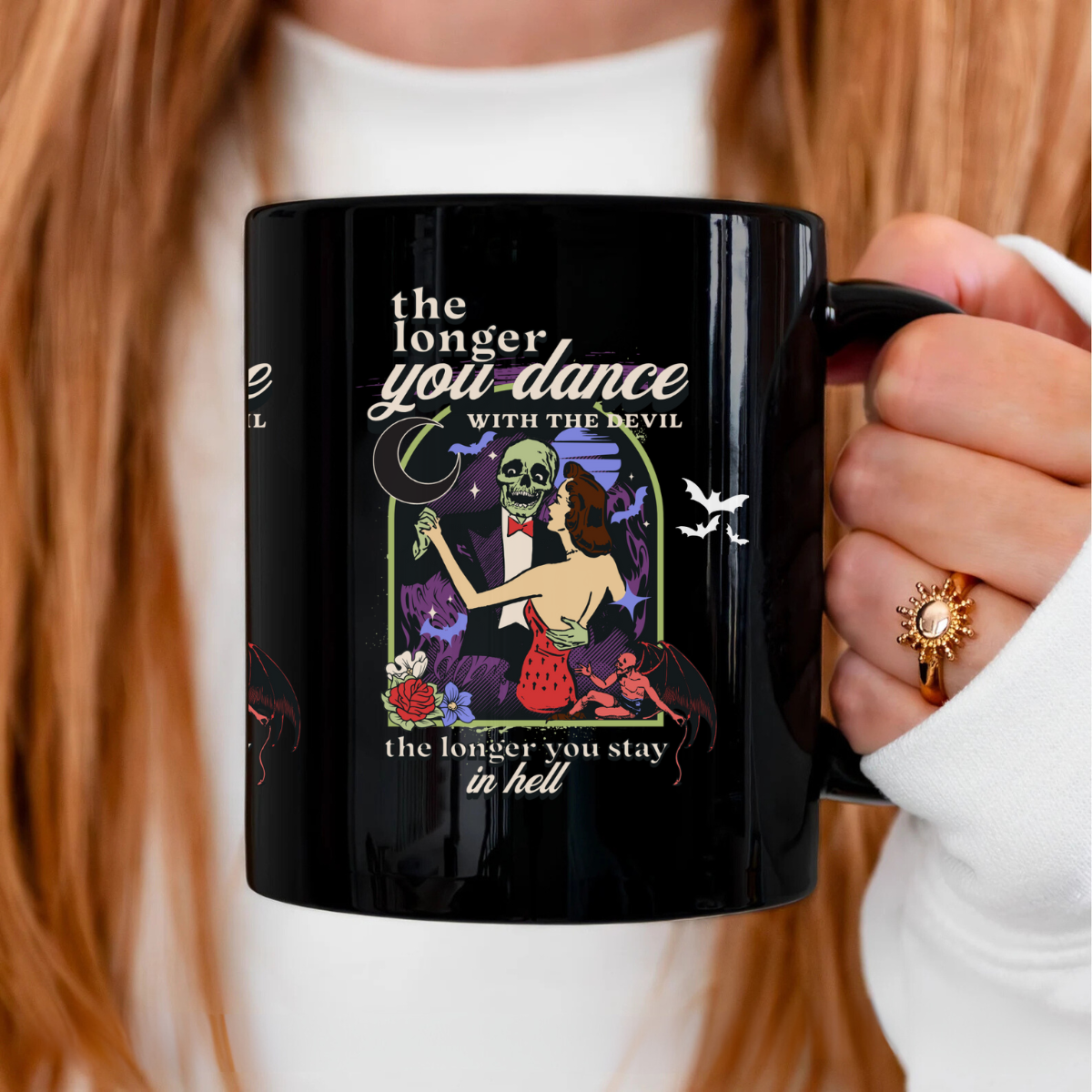 The Longer You Dance With The Devil, The Longer You Stay In Hell Black Mug