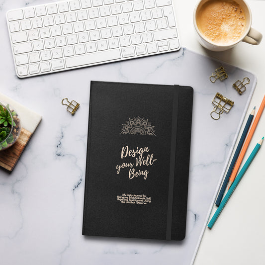 Design Your Well-Being Hardcover Bound Notebook