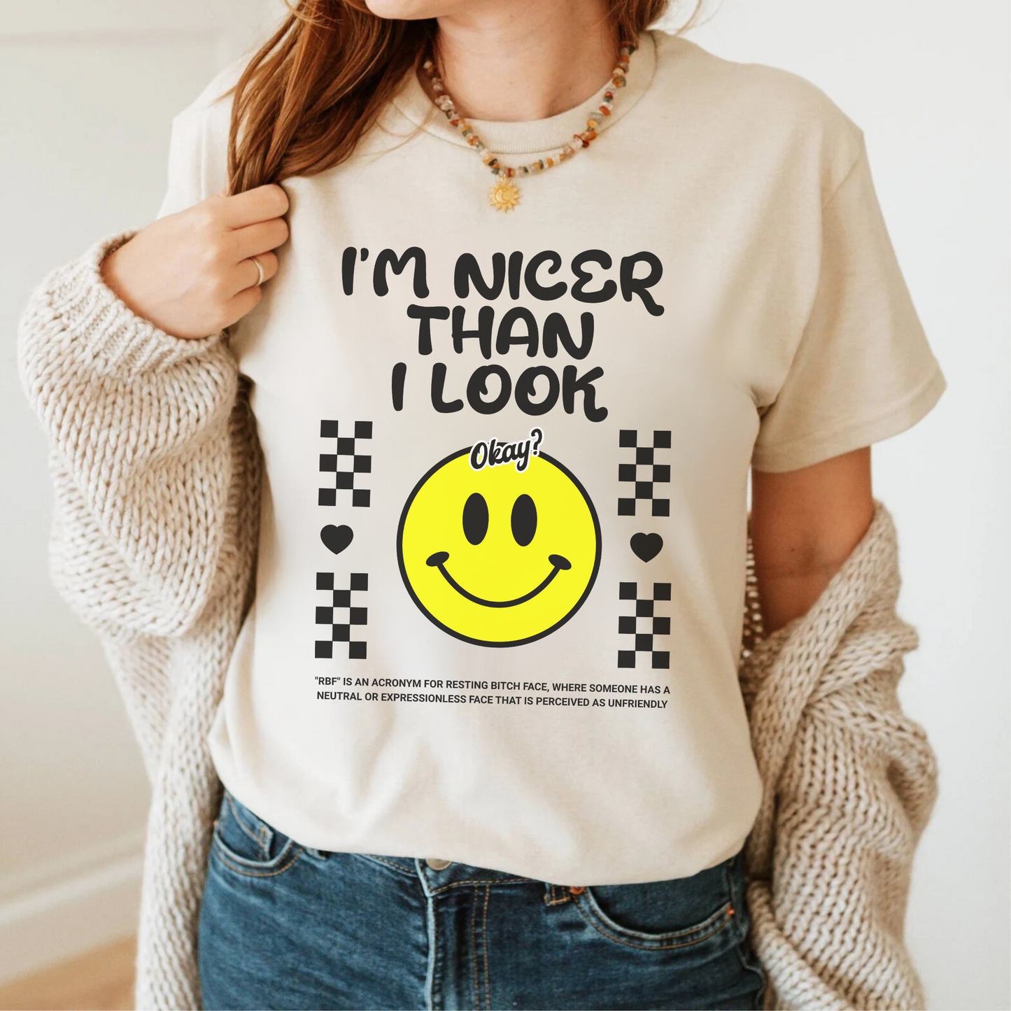 I'm Nicer Than I Look, Okay? Smiley Face RBF Shirt