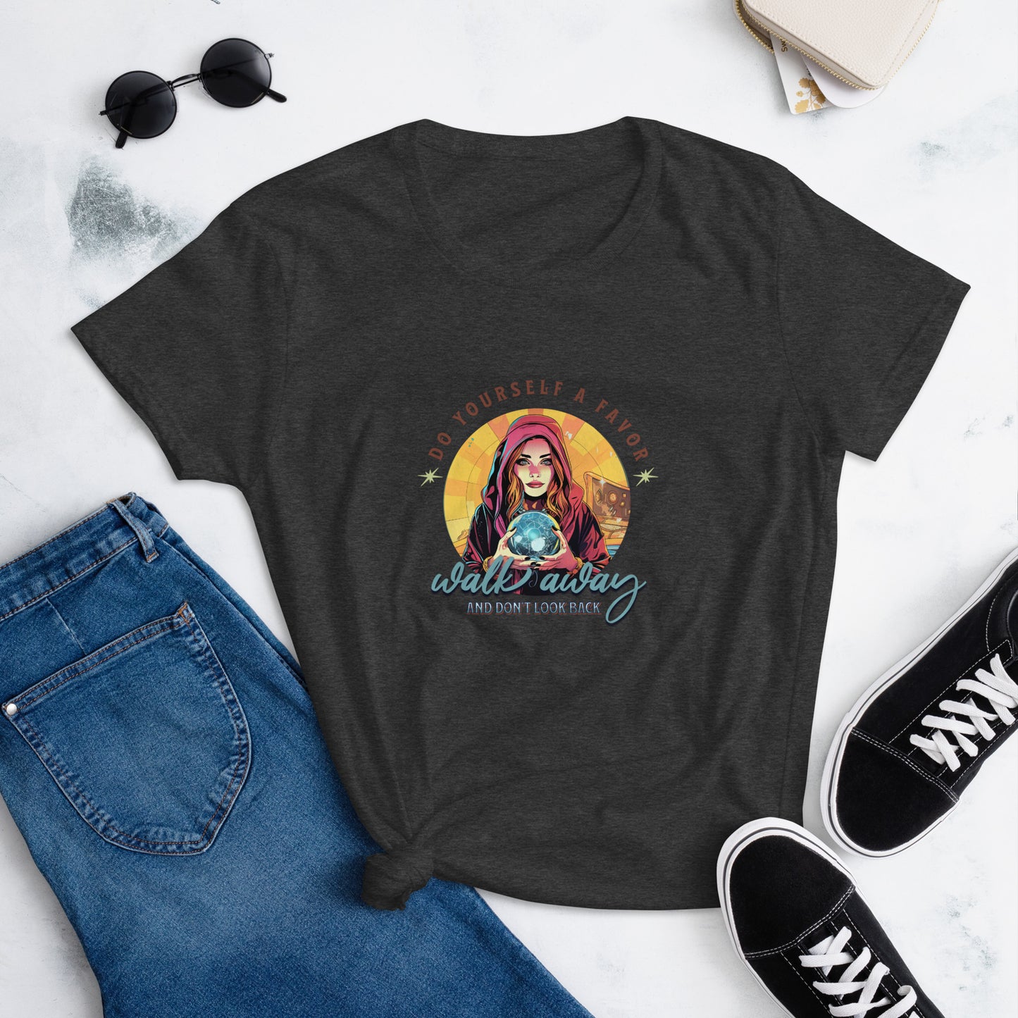 Do Yourself A Favor, Walk Away and Don't Look Back Women's Relaxed T-Shirt