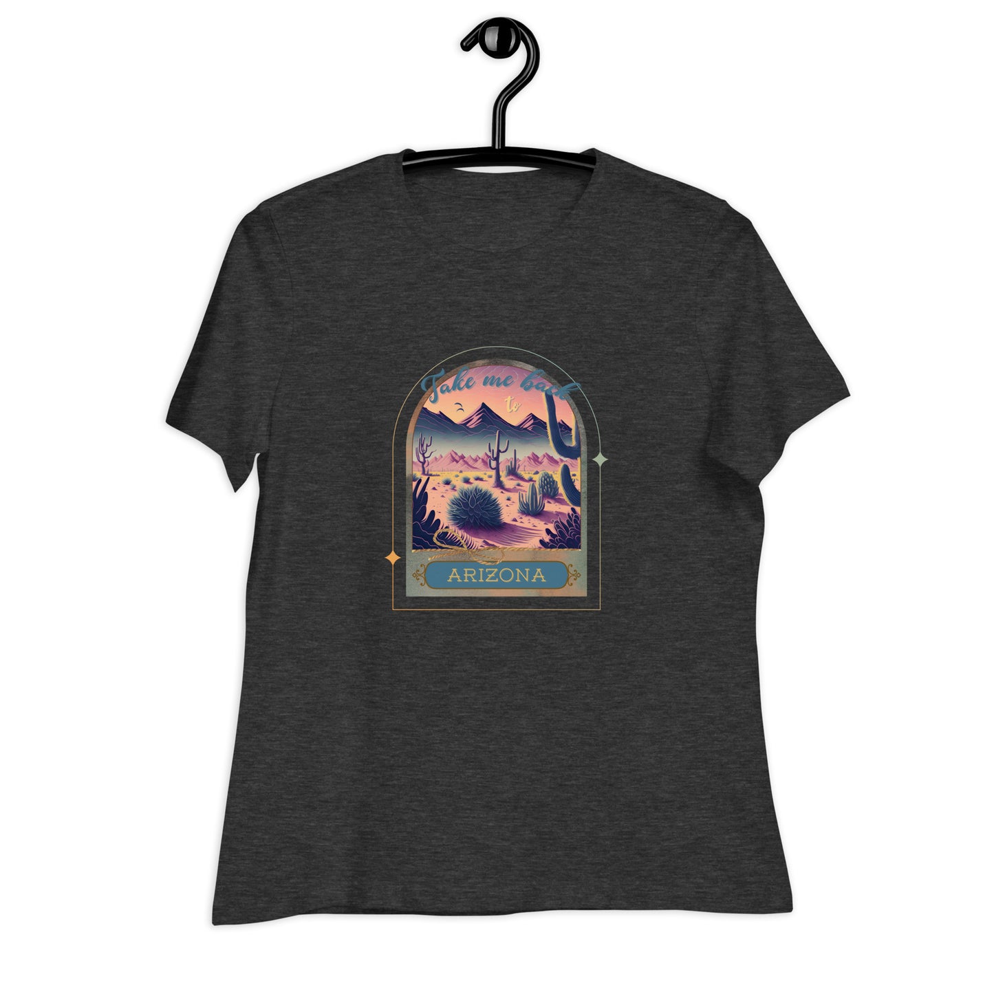 Take me Back to Arizona - Women's Relaxed T-Shirt