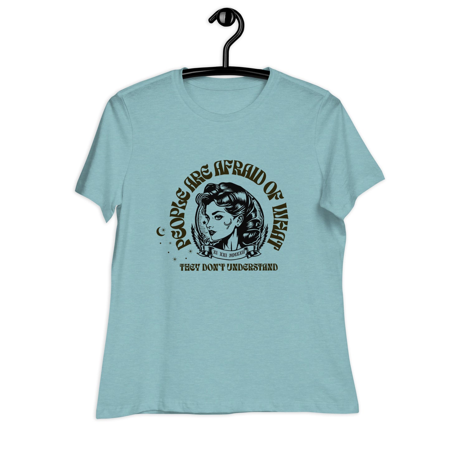 People Are Afraid of What They Don't Understand - Women's Relaxed T-Shirt