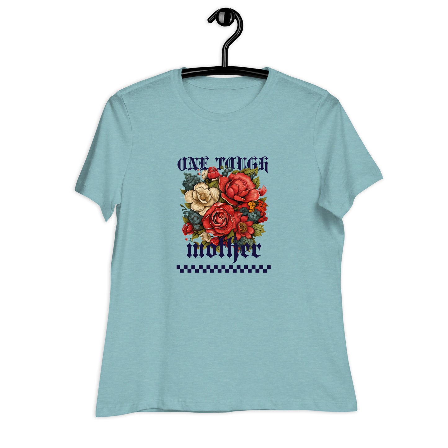 One Tough Mother - Floral edition Women's Relaxed T-Shirt