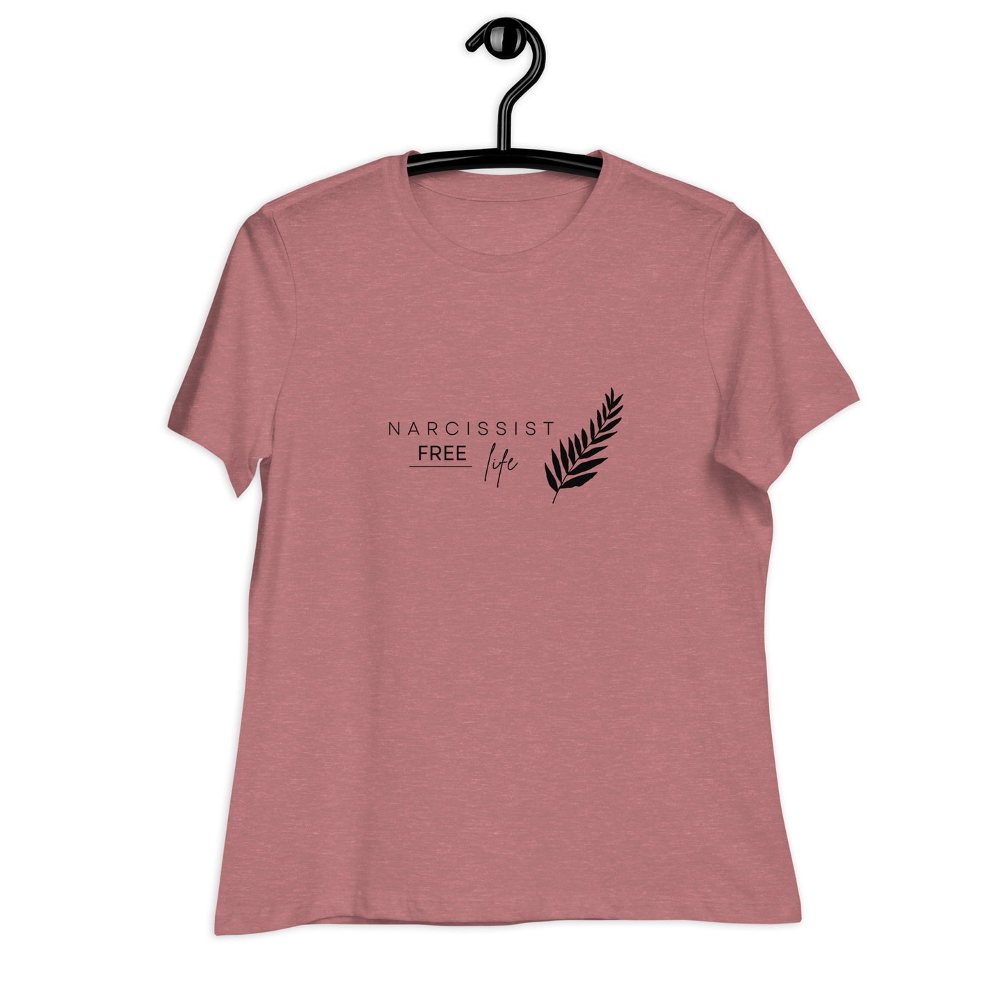 Narcissist Free Life - Women's Relaxed T-Shirt