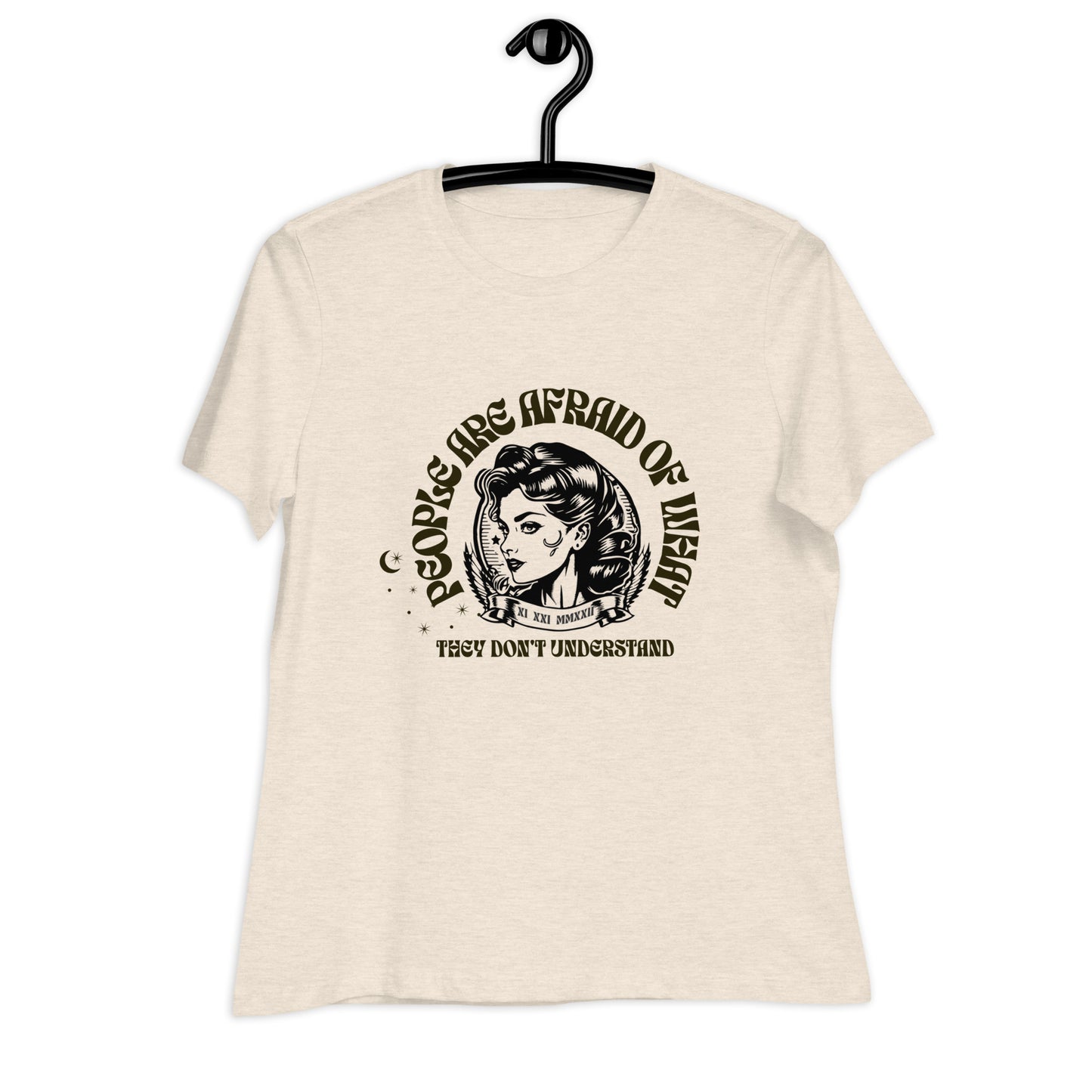 People Are Afraid of What They Don't Understand - Women's Relaxed T-Shirt