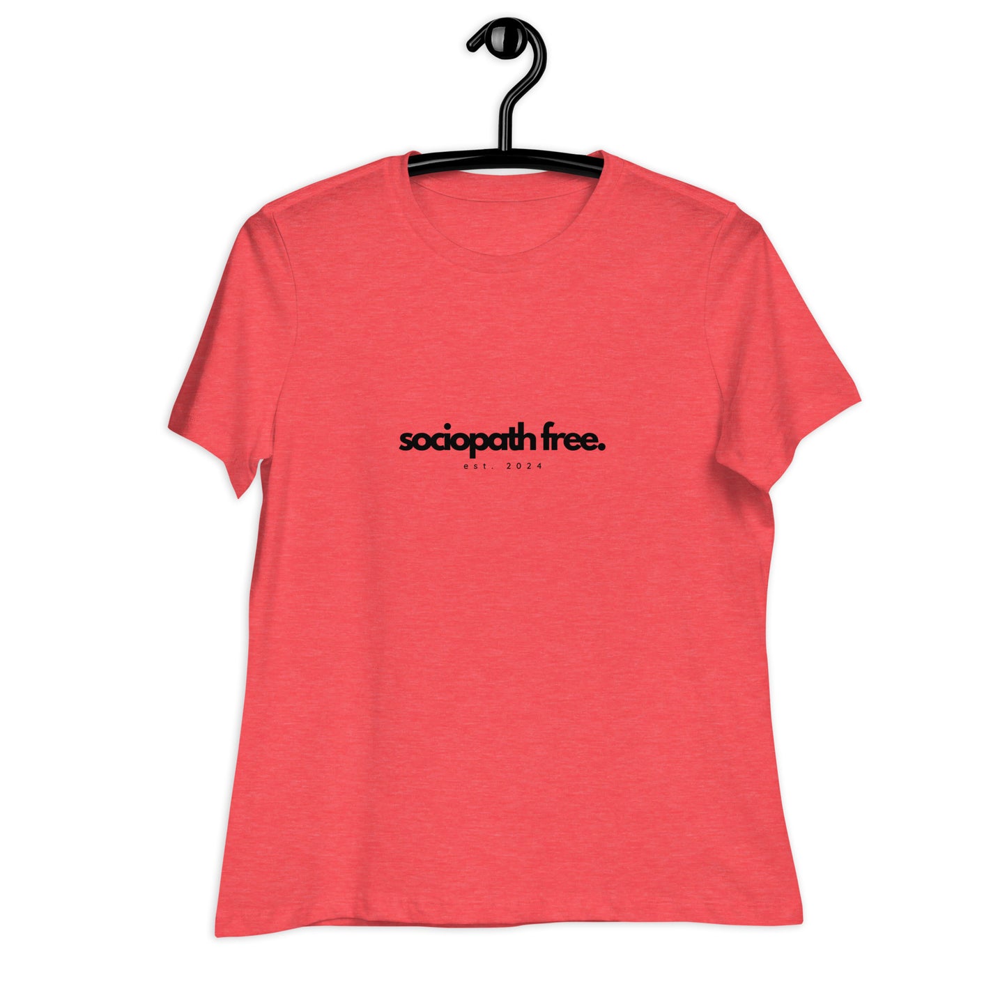 Sociopath Free, Est. 2024 - Women's Relaxed T-Shirt