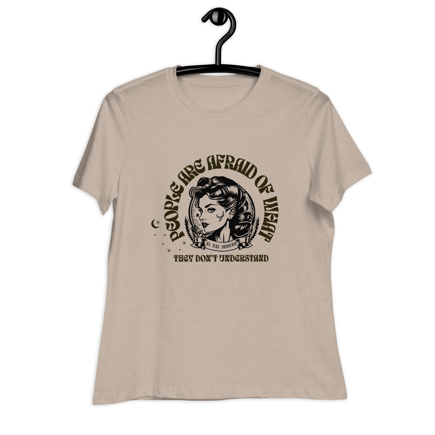 People Are Afraid of What They Don't Understand - Women's Relaxed T-Shirt