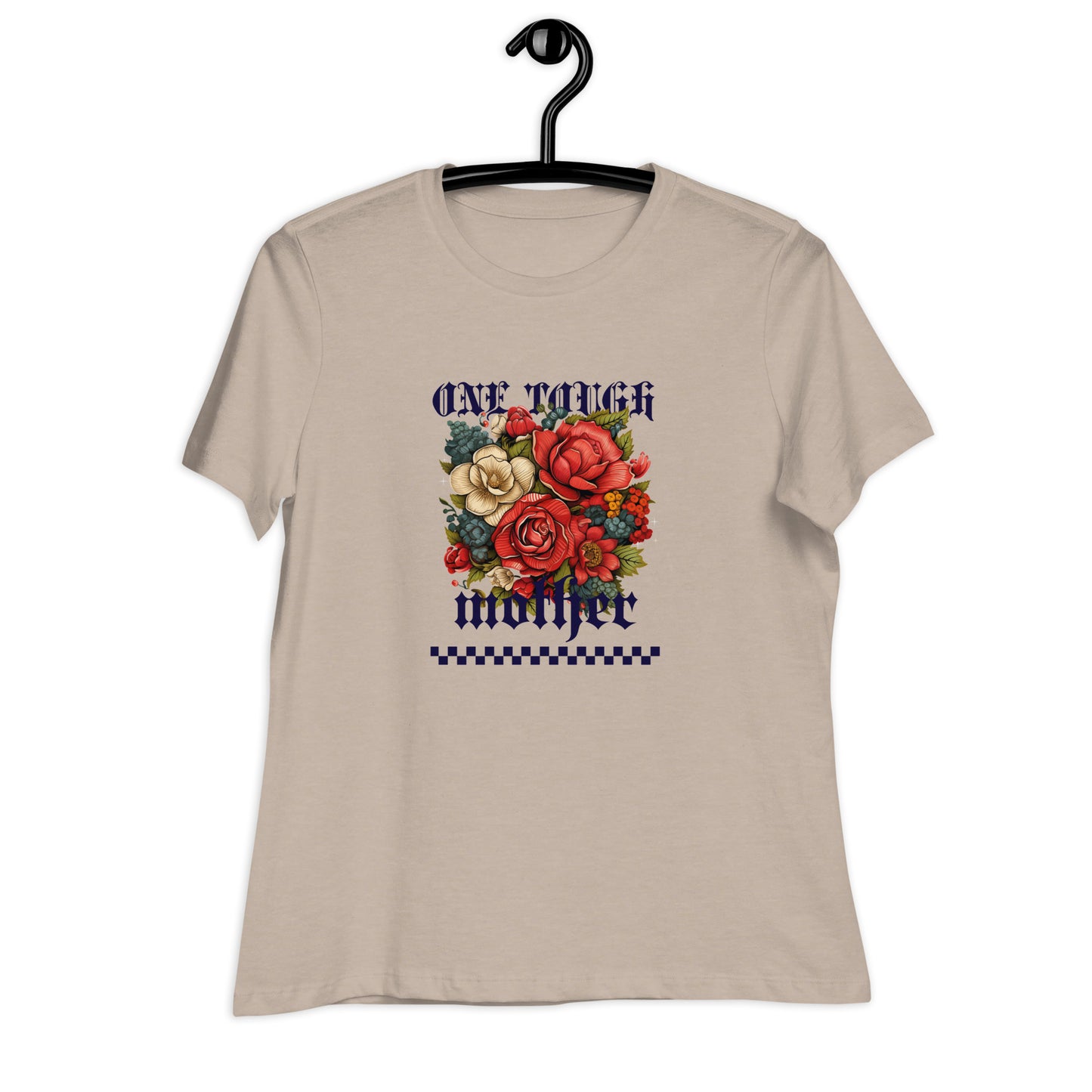 One Tough Mother - Floral edition Women's Relaxed T-Shirt