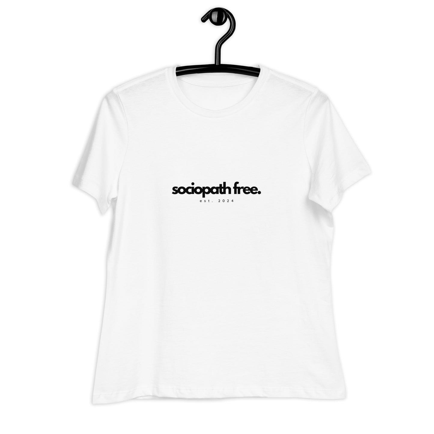 Sociopath Free, Est. 2024 - Women's Relaxed T-Shirt