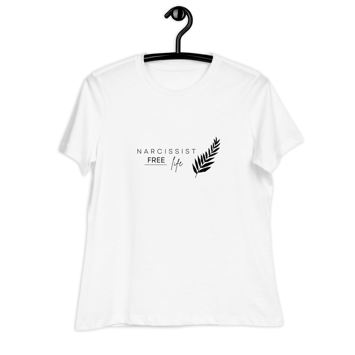 Narcissist Free Life - Women's Relaxed T-Shirt