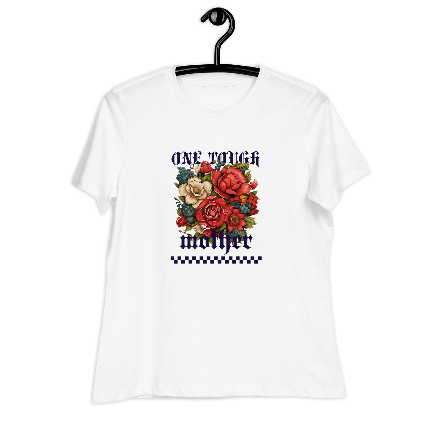 One Tough Mother - Floral edition Women's Relaxed T-Shirt